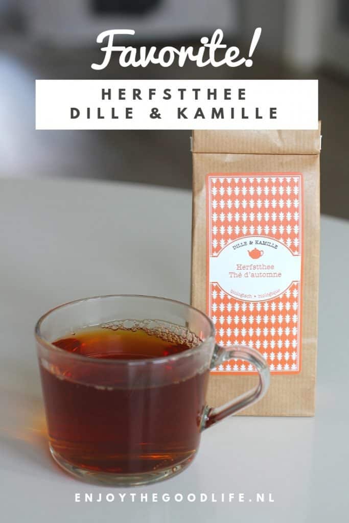 FAVORITE: Herfstthee van Dille & Kamille | ENJOY! The Good Life